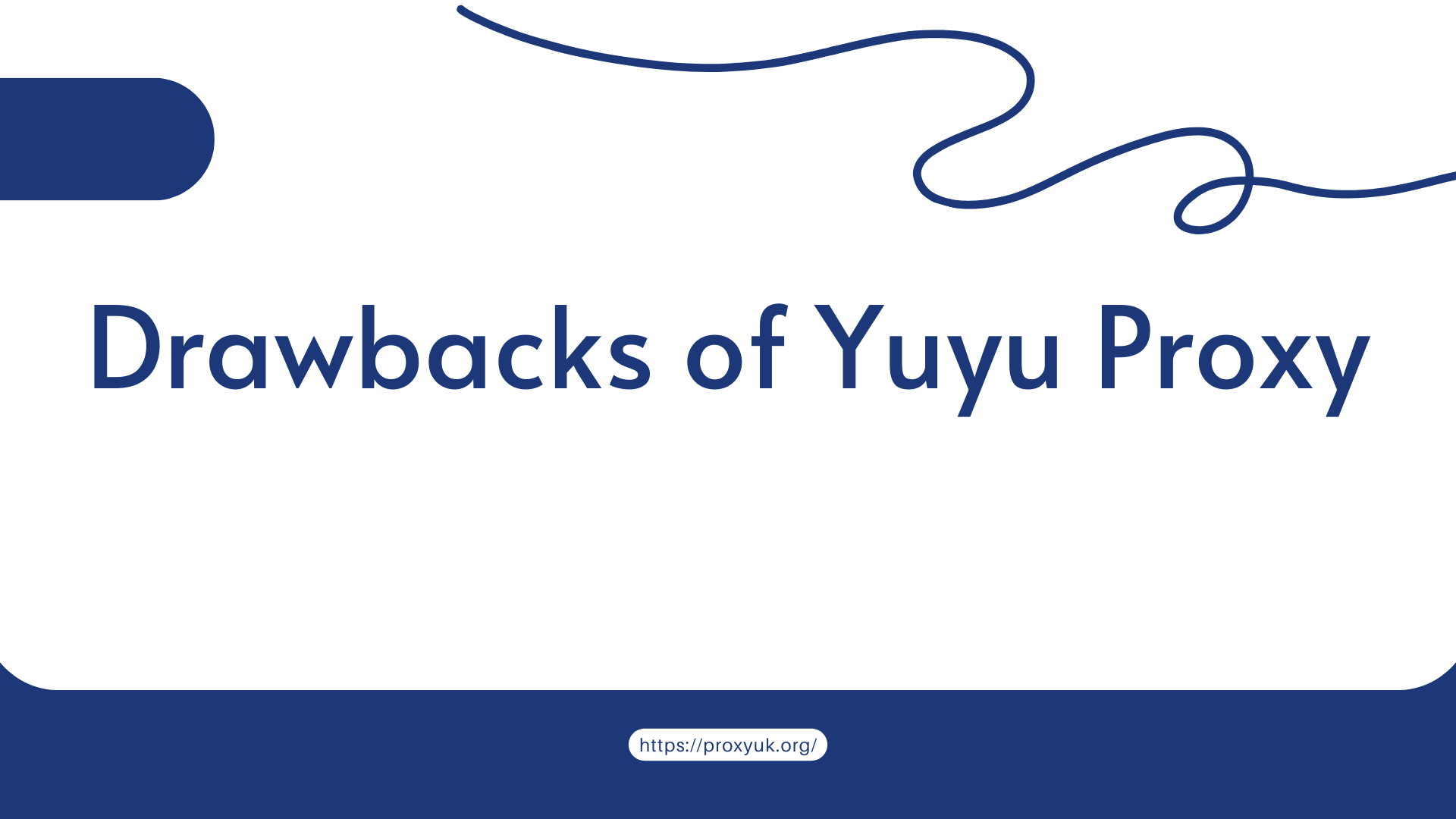 Drawbacks of Yuyu Proxy