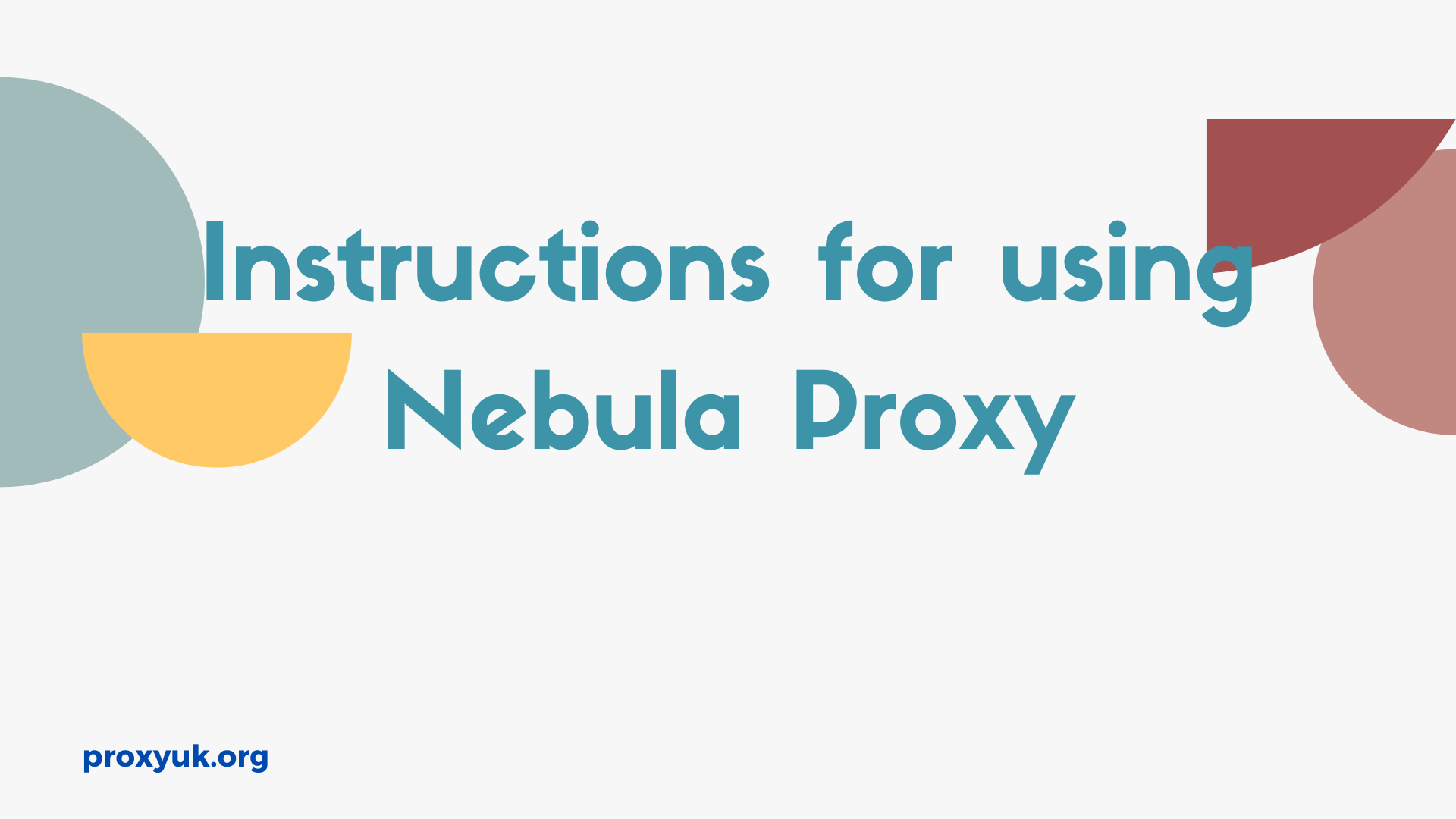 Instructions for using Nebula Proxy