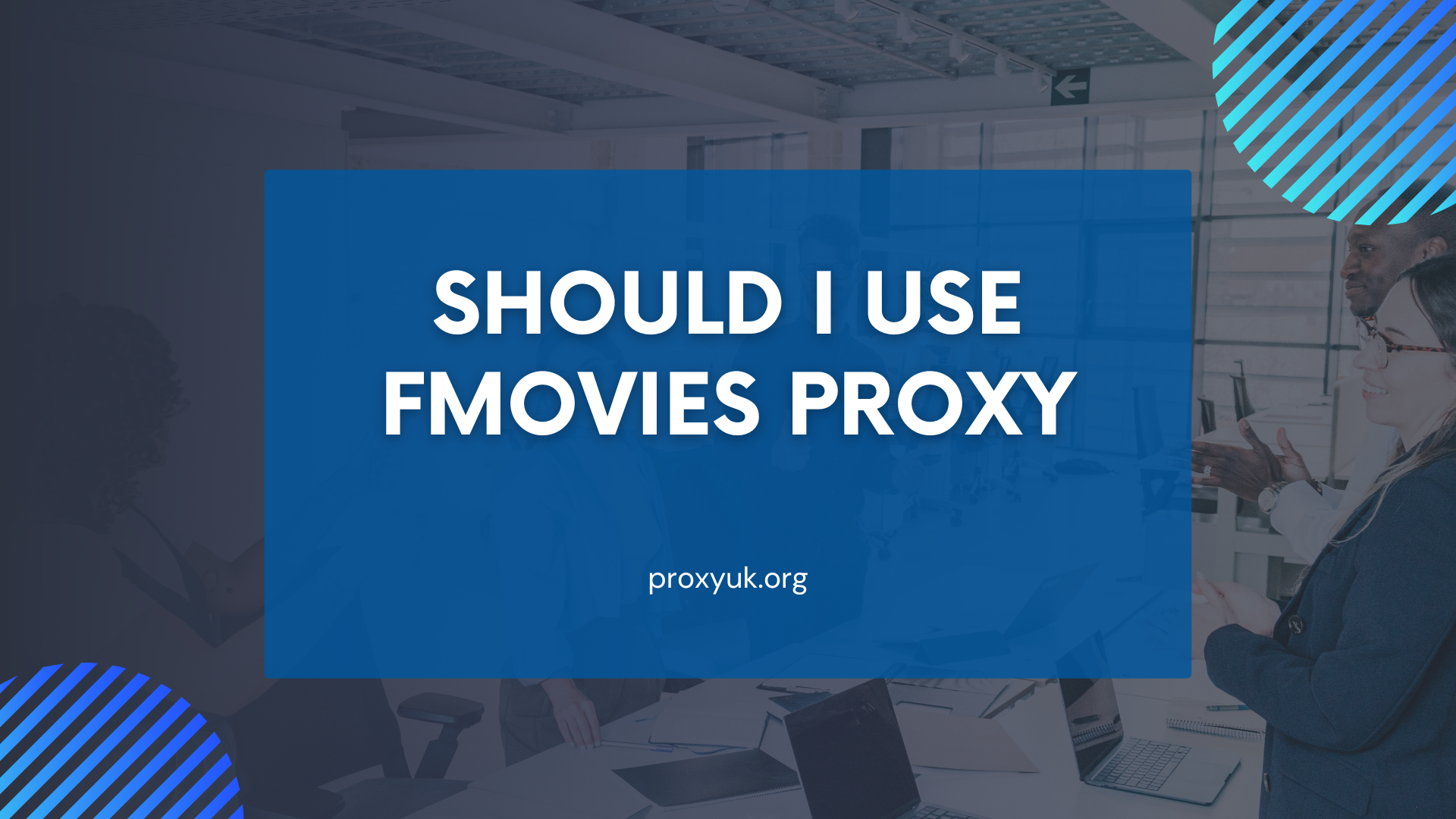 Should I use Fmovies Proxy