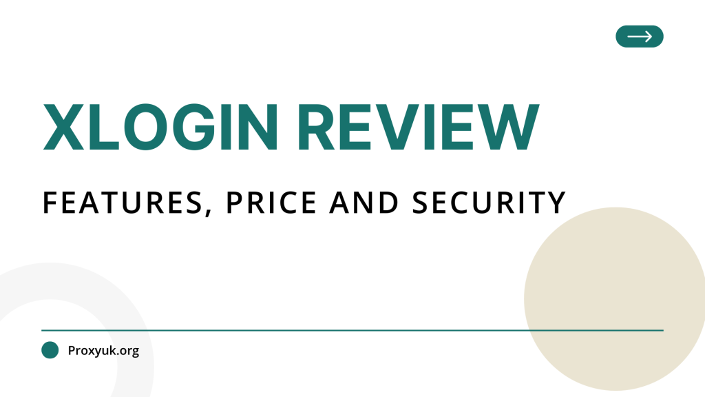XLogin review: Features, Price and Security