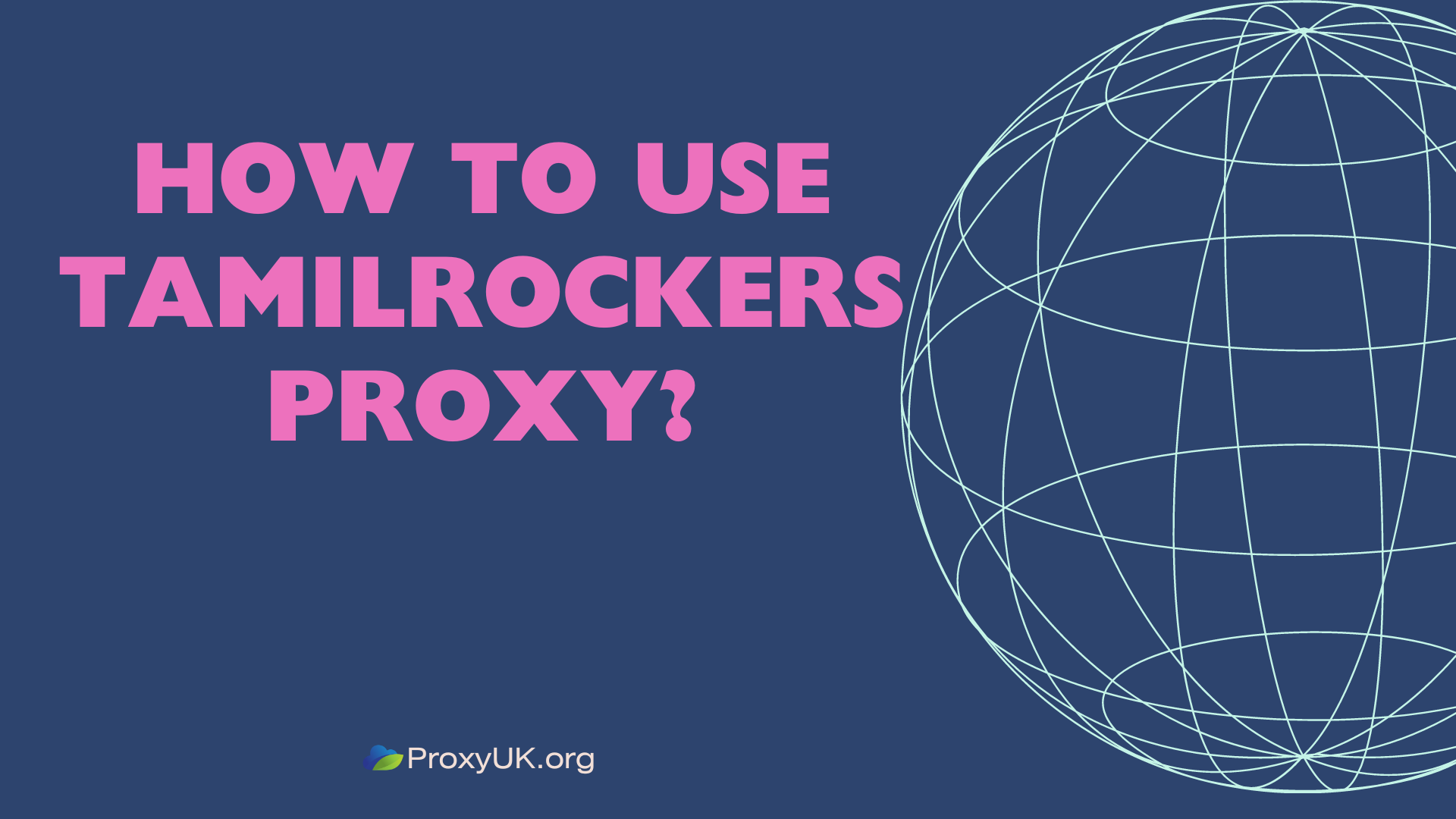 How to use Tamilrockers proxy?
