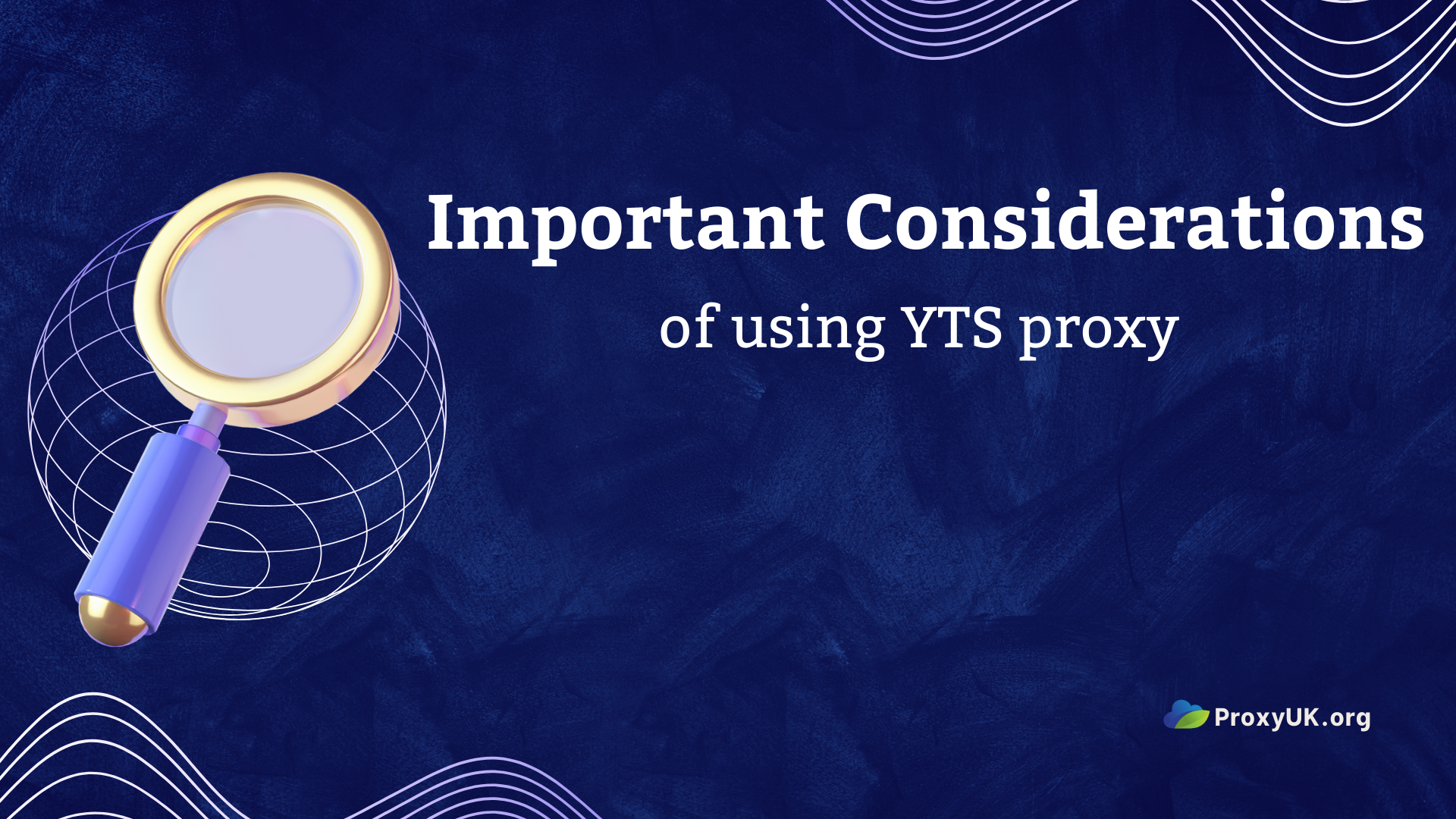 Important Considerations of using YTS proxy