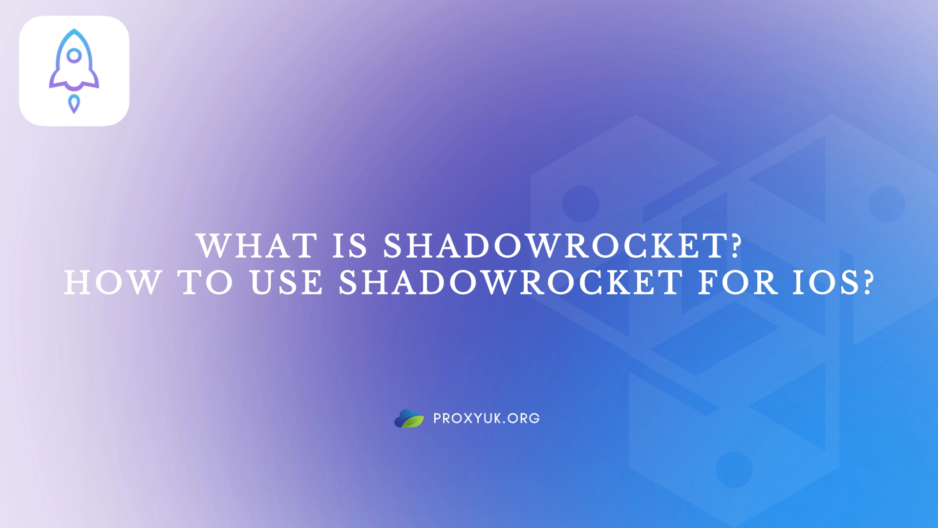 What is Shadowrocket?